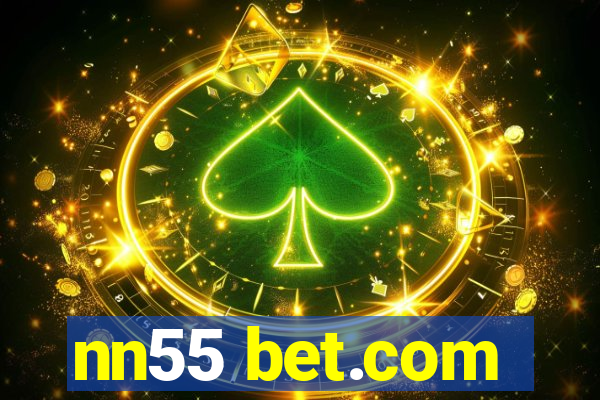 nn55 bet.com